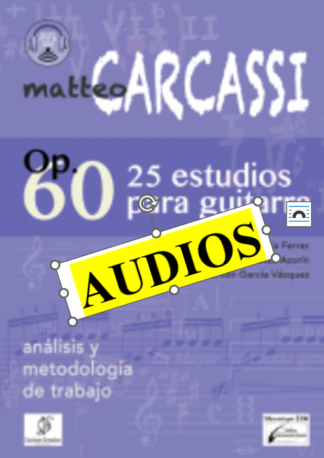 Carcassi Op. 60. Bájate los Audios